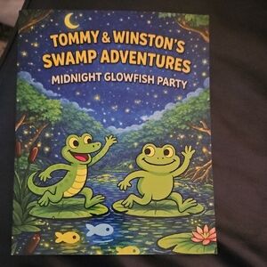Tommy & Winston's Swamp Adventures: Midnight Glowfish Party Book